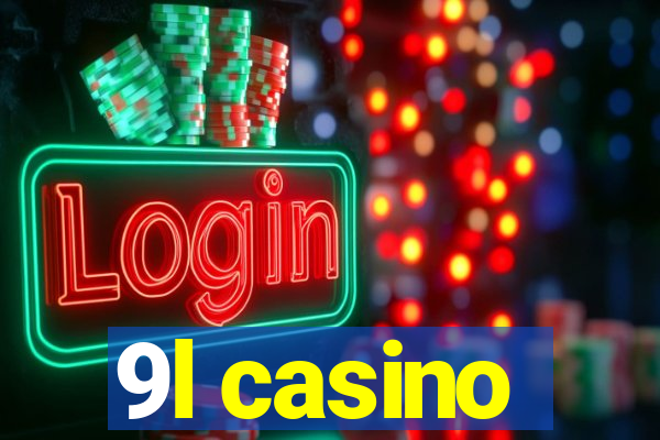 9l casino